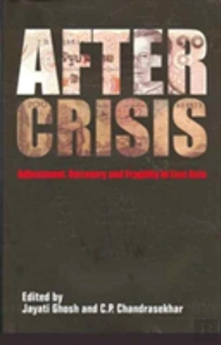 Bertrand.pt - After Crisis Â€“ Adjustment, Recovery And Fragility In East Asia