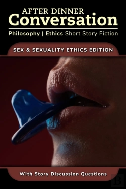 Bertrand.pt - After Dinner Conversation - Sex & Sexuality Ethics