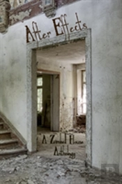 After Effects: A Zimbell House Anthology
