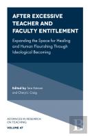 After Excessive Teacher And Faculty Entitlement