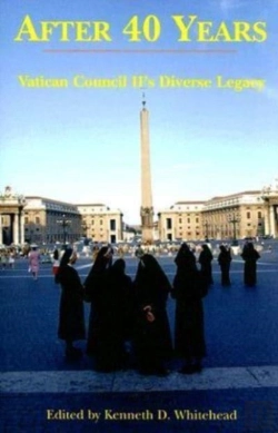 Bertrand.pt - After Forty Years Â€“ Vatican Council Ii`S Diverse Legacy