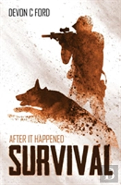 After It Happened: Survival