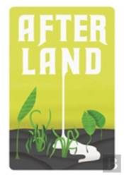 After Land Vol. 1