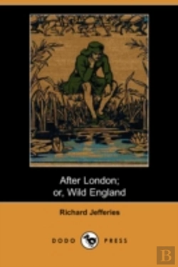 Bertrand.pt - After London; Or Wild England (Dodo Press)