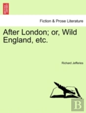 After London; Or, Wild England, Etc.