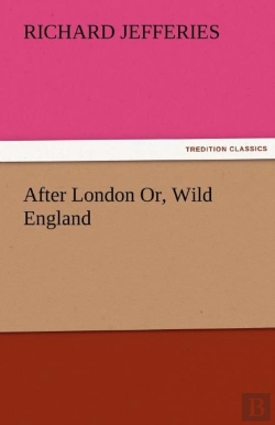 Bertrand.pt - After London Or, Wild England
