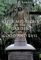After Midnight In The Garden Of Good And Evil