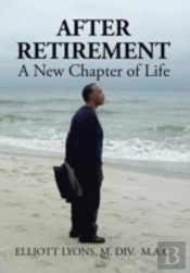 After Retirement: A New Chapter Of Life