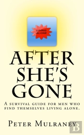 After She'S Gone: A Survival Guide For M