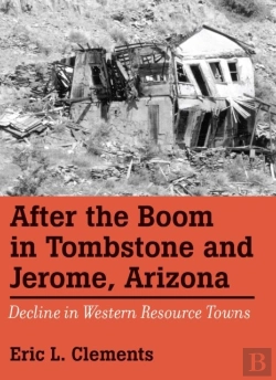 Bertrand.pt - After The Boom In Tombstone And Jerome, Arizona