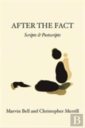 After The Fact: Scripts & Postscripts