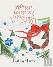 After The Pine Cone Wreath