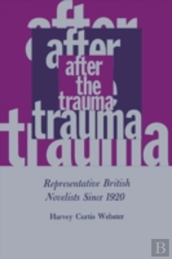 Bertrand.pt - After The Trauma: Representative British Novelists Since 1920