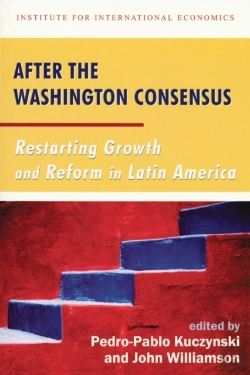 Bertrand.pt - After The Washington Consensus Â€“ Restarting Growth And Reform In Latin America