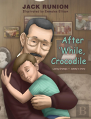 After 'While, Crocodile