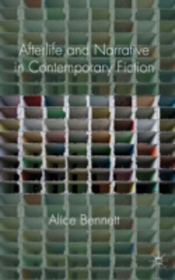 Bertrand.pt - Afterlife And Narrative In Contemporary Fiction