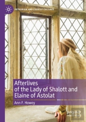 Afterlives Of The Lady Of Shalott And Elaine Of Astolat