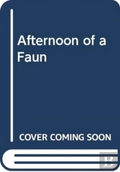 Afternoon Of A Faun