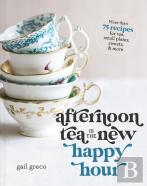 Afternoon Tea Is The New Happy Hour