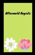 Afterworld Regrets
