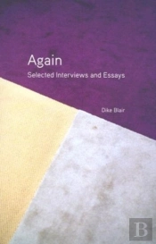 Again - Selected Interviews And Essays