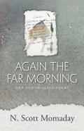 Again The Far Morning