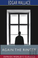 Again The Ringer (Esprios Classics)