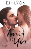 Again With You