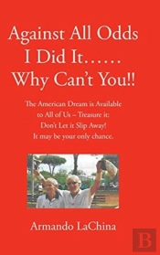 Against All Odds I Did It...... Why Can'T You!!