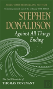 Against All Things Ending