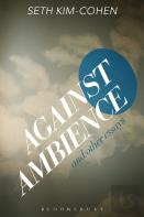Against Ambience And Other Essays