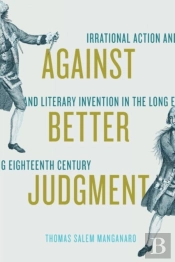 Against Better Judgment