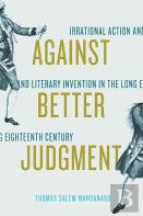 Against Better Judgment
