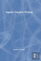 Against Creative Writing