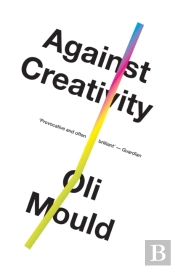 Against Creativity