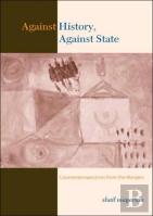 Against History, Against State