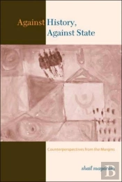 Against History, Against State