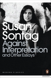 Against Interpretation And Other Essays