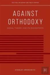 Against Orthodoxy