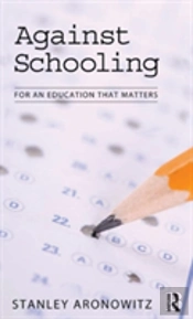 Against Schooling