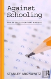 Against Schooling