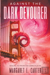 Against The Dark Devourer