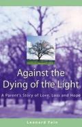 Against The Dying Of The Light