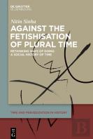 Against The Fetishisation Of Plural Time