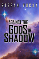 Against The Gods Of Shadow
