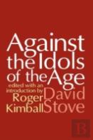 Against The Idols Of The Age