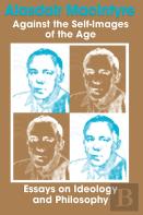 Against The Self-Images Of The Age