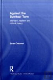 Against The Spiritual Turn