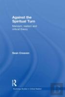 Against The Spiritual Turn