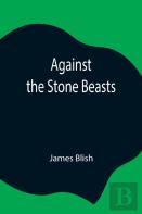 Against The Stone Beasts